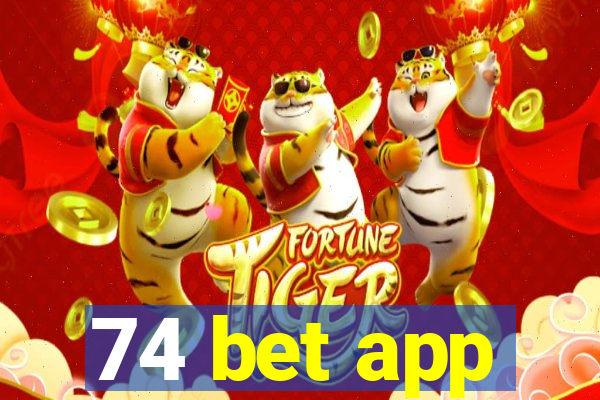 74 bet app